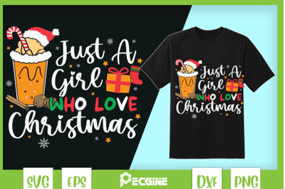 Just A Girl Who Loves Christmas SVG