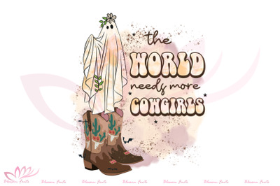 The World Needs More Cowgirls PNG