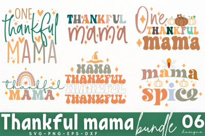 Thankful Mama SVG Bundle, Thanksgiving SVG Bundle