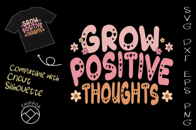 Grow Positive Thoughts