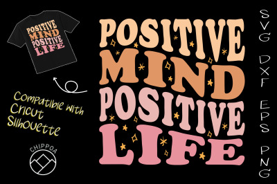 Positive Mind Positive Life