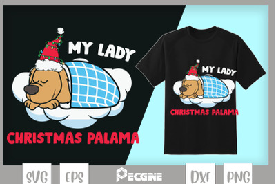 My Lazy Christmas Pajama Lazy Dog