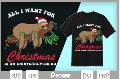 All I Want For Christmas Is Nap Sloth