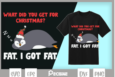 Funny Got Fat For Christmas Lazy Penguin