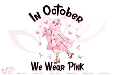 In October We Wear Pink Sublimation