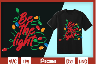 Be the Light Christmas Lights SVG