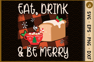 Christmas Eat, Drink And Be Merry