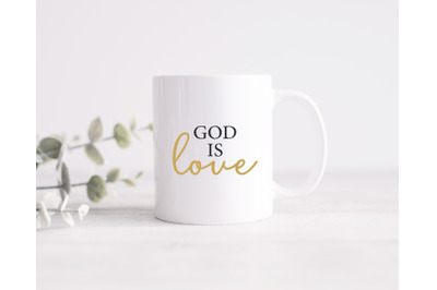 God is Love SVG PNG&2C; Christian SVG&2C; God SVG&2C; T-Shirt Design