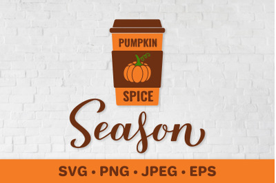 Pumpkin Spice season SVG. Autumn quote. Thanksgiving SVG