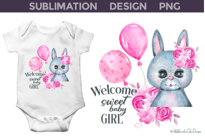 Welcome Sweet Baby Girl | Baby Sublimation Design&nbsp;