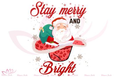 Stay Merry And Bright Sublimation