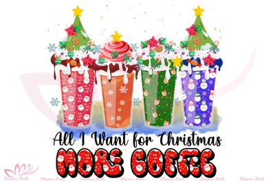 All I Want for Christmas More Coffee Png