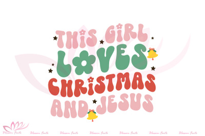 This girl loves Christmas and Jesus PNG