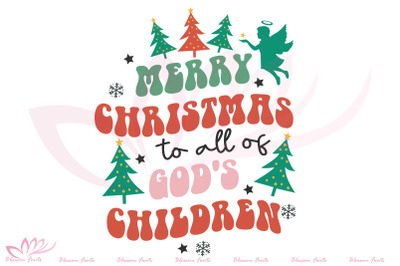 Merry Christmas to All of God&#039;s Children PNG