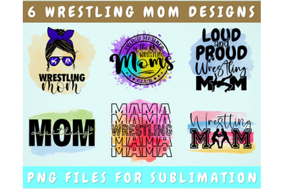 Wrestling Mom Sublimation Designs Bundle, 6 Designs, Wrestling Mom PNG