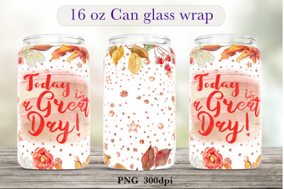 Fall quote Glass Can sublimation Libbey Can Glass Full Wrap