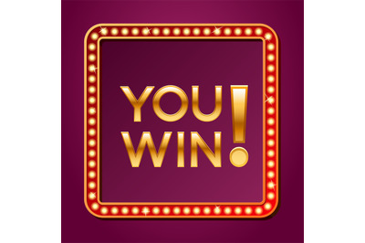 You win banner in retro frame with bulbs. Vintage style winner postcar