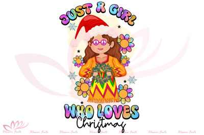 Just A Girl Who Loves Christmas Png
