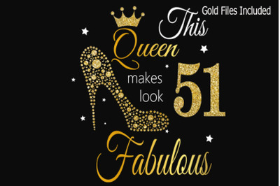 51st birthday svg, Queen Birthday 51 Svg, Gold glitter 51 Birthday svg