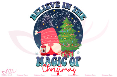 Believe In The Magic Of Christmas Sublimation