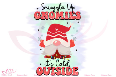 Snuggle Up Gnomies its Cold Outside PNG