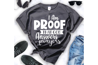 I Am Proof That God Answers Prayers vv svg