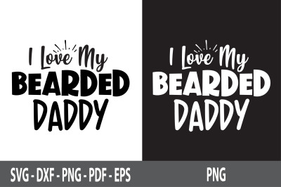 I Love My Bearded Daddy z-svg