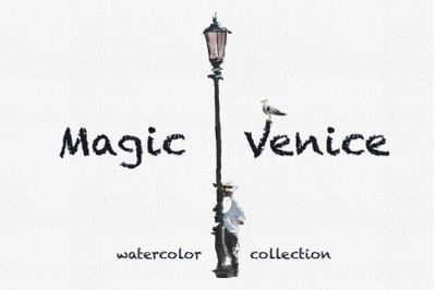 Magic Venice. Watercolor collection.