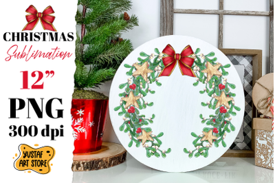 Mistletoe Christmas Wreath Sublimation.Christmas round sign