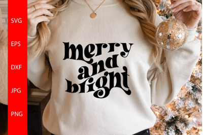 Merry And Bright SVG&2C; Christmas SVG