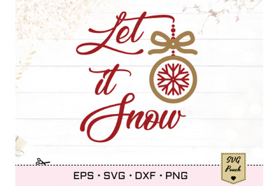 Let it Snow SVG | Winter Greetings svg