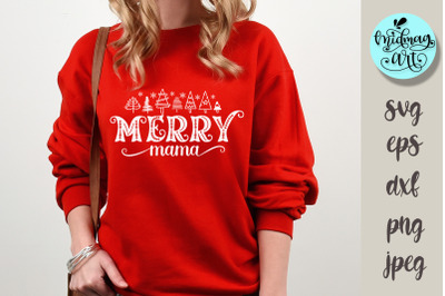 Merry mama svg&2C; christmas cut file