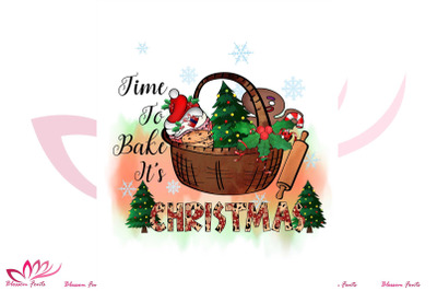 Time To Bake It&#039;s Christmas Sublimation