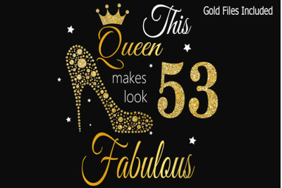 53rd birthday svg, Queen Birthday 53 Svg, Gold glitter 53 Birthday svg