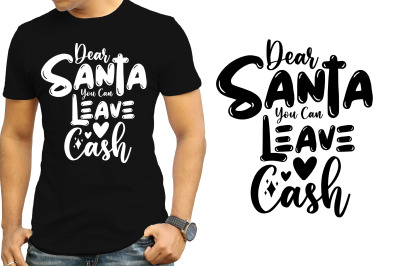 Dear Santa You Can Leave Cash