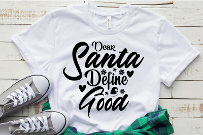 Dear Santa Define Good