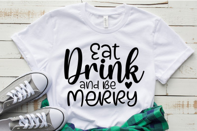 Eat Drink and Be Merry