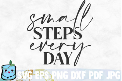 Small Steps Every Day SVG Cut File