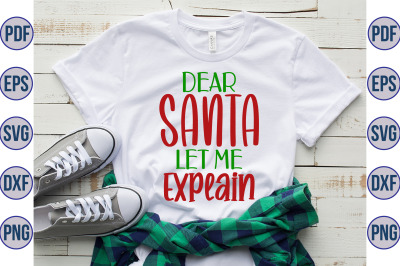 Dear Santa Let Me Explain