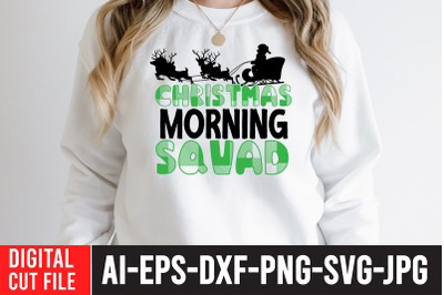 Christmas Morning Squad SVG Cut File