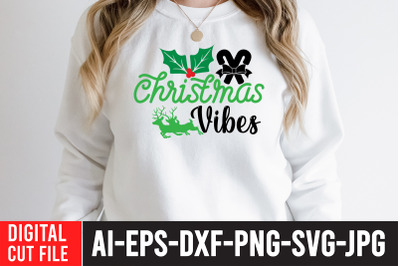 Christmas Vibes SVG Cut  File