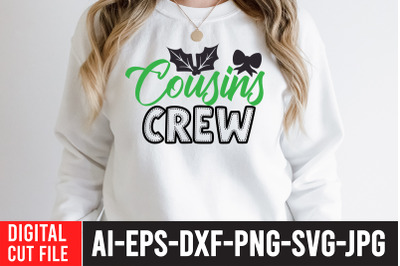 Cousins Crew SVG Cut File