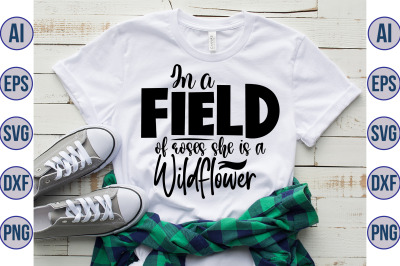 In a field of roses she is a wildflower svg