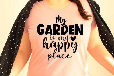 My garden is my happy place svg