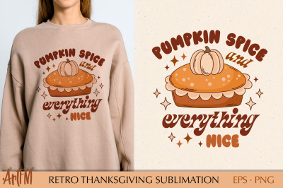 Pumpkin Spice And Everything Nice | Retro Thanksgiving PNG