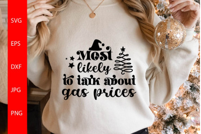 Most Likely To Talk About Gas Prices SVG