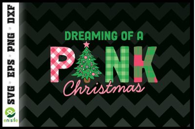 Dreaming Of A Pink Christmas SVG