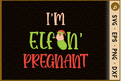 I&#039;m Elfing Pregnant Pregnancy Christmas