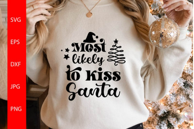 Most Likely To Kiss Santa SVG