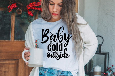 baby it&#039;s cold outside svg